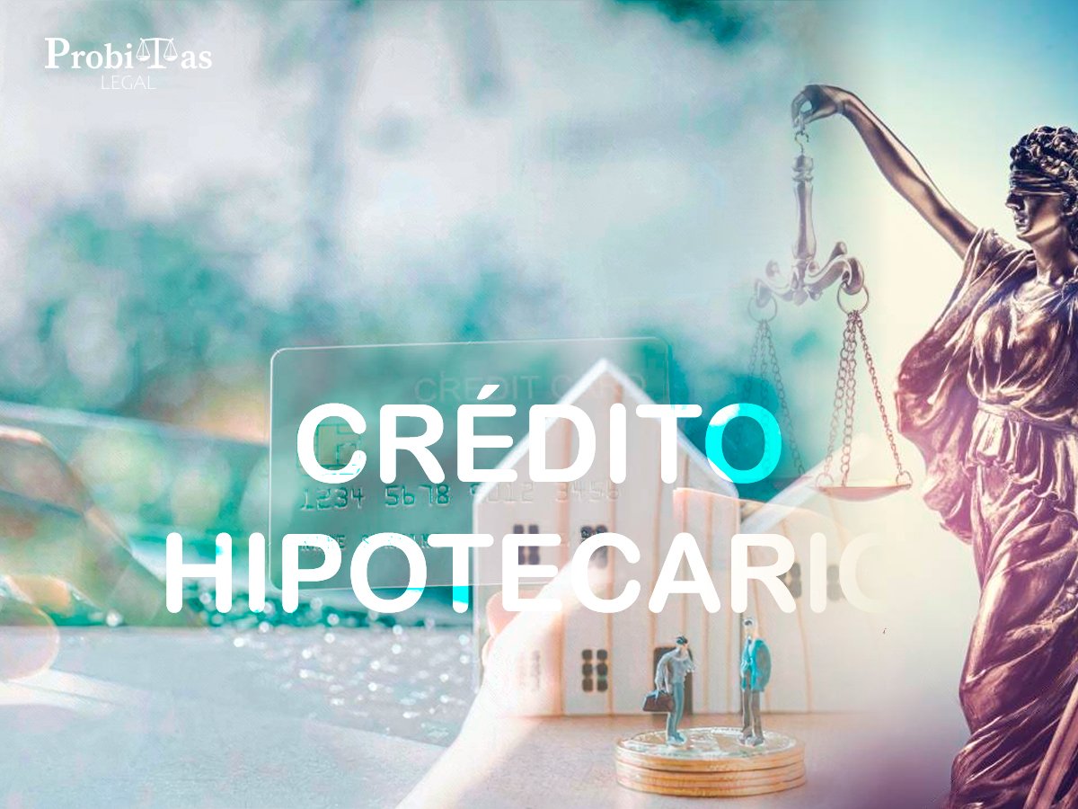 Abogados en Compra-venta con Crédito Hipotecario